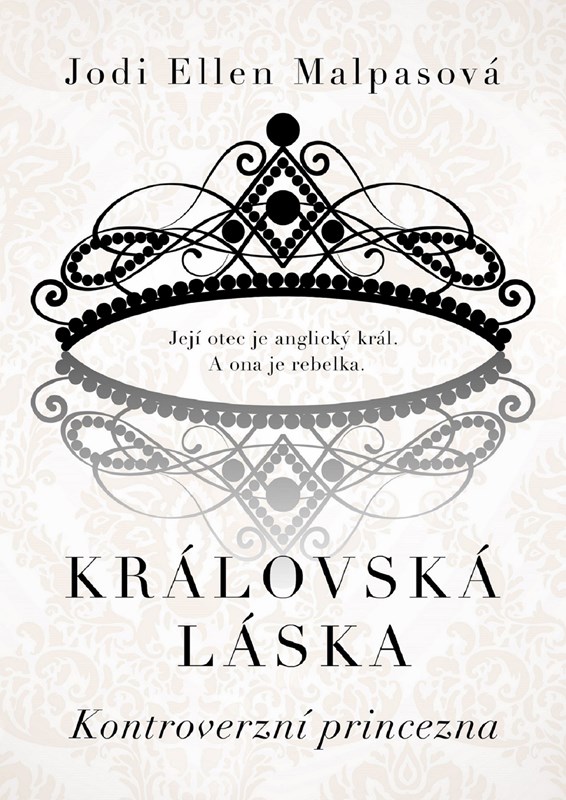 KRÁLOVSKÁ LÁSKA - KONTROVERZNÍ PRINCEZNA