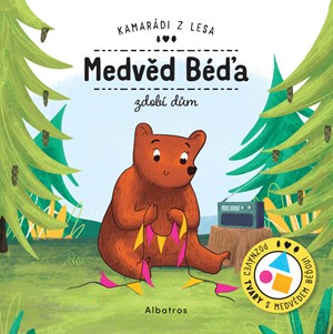 Medvěd Béďa zdobí dům | Petra Bartíková