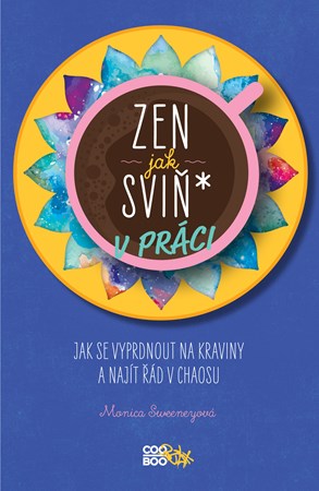 Zen jak sviň* v práci