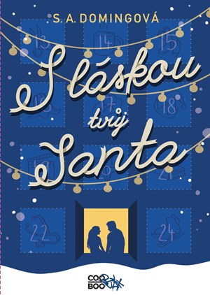 S láskou tvůj Santa | Veronika Trusová, S. A. Domingová