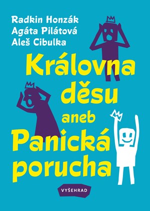 Královna děsu aneb Panická porucha | Sabina Chalupová, Radkin Honzák, Agáta Pilátová, Aleš Cibulka