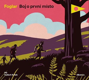 Boj o první místo (audiokniha pro děti) | Jaroslav Foglar, Vojtěch Kotek