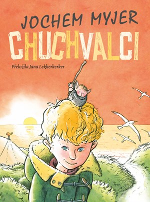 Chuchvalci | Jana Lekkerkerker, Jochem Myjer