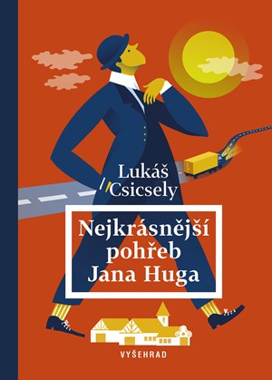 Nejkrásnější pohřeb Jana Huga | Lukáš Csicsely, Ilona Polanski