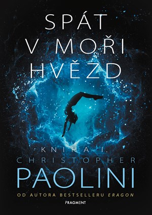 Spát v moři hvězd - Kniha I. | Christopher Paolini, Zdík Dušek