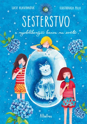 Sesterstvo a nejoblíbenější barva na světě | Mila, Lucie Hlavinková