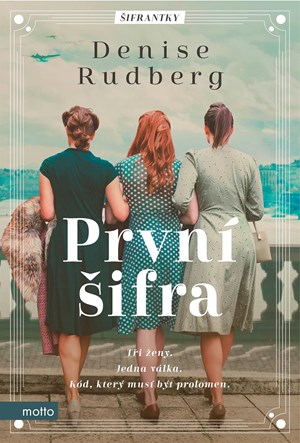 První šifra | Denise Rudberg, Klára Kolinská