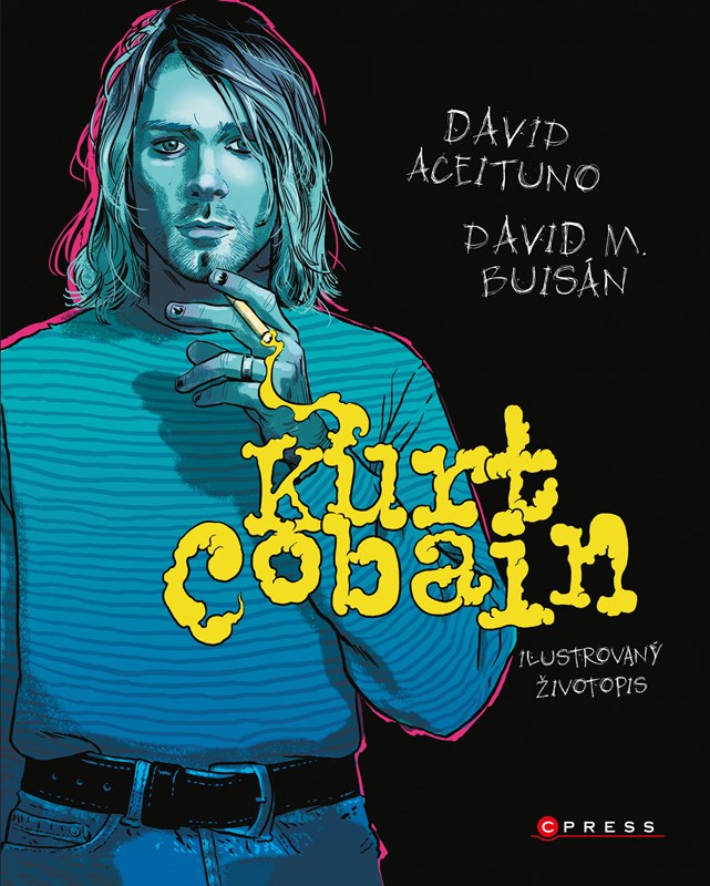 Levně Kurt Cobain: Ilustrovaný životopis | Kolektiv, Adéla Ščurková