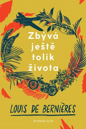 Zbývá ještě tolik života | Viktor Janiš, Louis de Bernieres, Dana Lédl