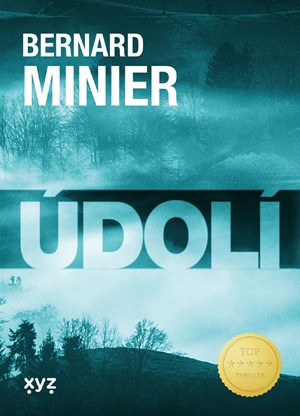 Údolí | Bernard Minier