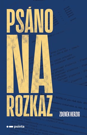 Psáno na rozkaz | Zdeněk Herzig