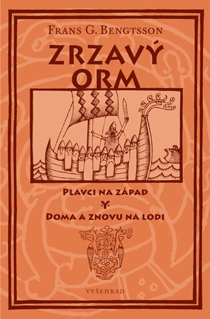 Zrzavý Orm | Adolf Born, Božena Köllnová-Ehrmannová, Frans G. Bengtsson, Nina Neklanová