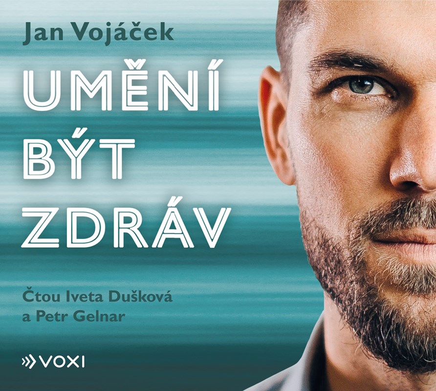 JAN VOJÁČEK: UMĚNÍ BÝT ZDRÁV CD (AUDIOKNIHA)