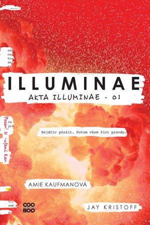 Illuminae - brožované | Richard Podaný, Amie Kaufmanová, Jay Kristoff