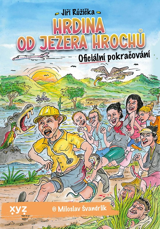 HRDINA OD JEZERA HROCHŮ (OFICIÁLNÍ POKRAČOVÁNÍ)