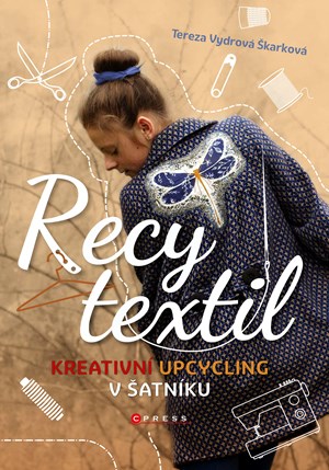 Recy textil | Tereza Vydrová Škarková