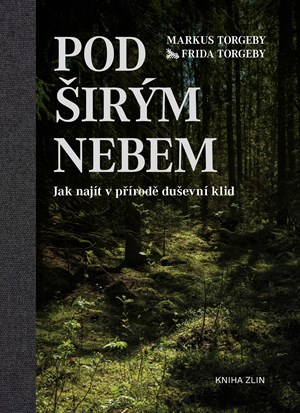 Pod širým nebem | Markus Torgeby, Frida Torgeby, Helena Stiessová