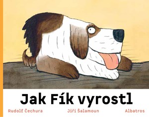 Jak Fík vyrostl | Rudolf Čechura, Jiří Šalamoun