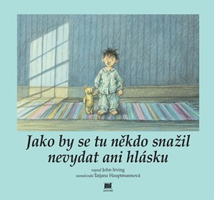 Jako by se tu někdo snažil nevydat ani hlásku