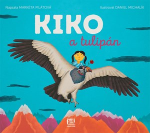 Kiko a tulipán | Markéta Pilátová, Daniel Michalík
