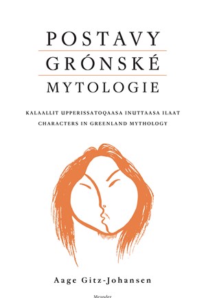 Aage Gitz-Johansen – Postavy grónské mytologie