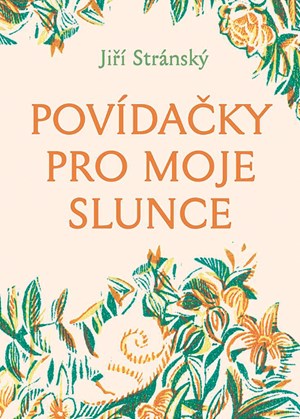 Povídačky pro moje slunce |