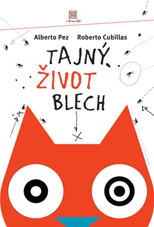 Tajný život blech | Alberto Pez, Roberto Cubillas