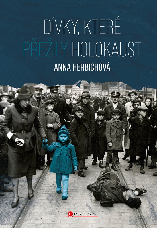 Levně Dívky, které přežily holokaust | Markéta Páralová Tardy, Anna Herbichová