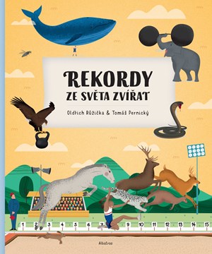 Rekordy ze světa zvířat | Oldřich Růžička