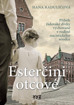 Esterčini otcové | Hana Raduličová, Jaroslav Otčenášek