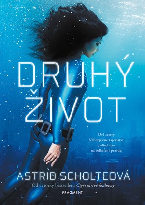 Druhý život | Pavla Kubešová, Astrid Scholteová