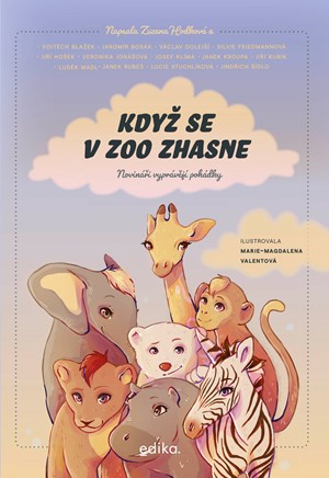 Když se v zoo zhasne | Zuzana Hodková, Vojtěch Blažek, Václav Dolejší, Silvie Friedmannová, Jiří Hošek, Janek Kroupa, Jiří Kubík, Lucie Stuchlíková, Luděk Mádl, Josef Klíma, Jaromír Bosák, Veronika Jonášová, Janek Rubeš, Jindřich Šídlo