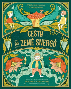 Cesta do země snergů | Drahomíra Michnová, Veronica Cossanteli, Melissa Castrillón