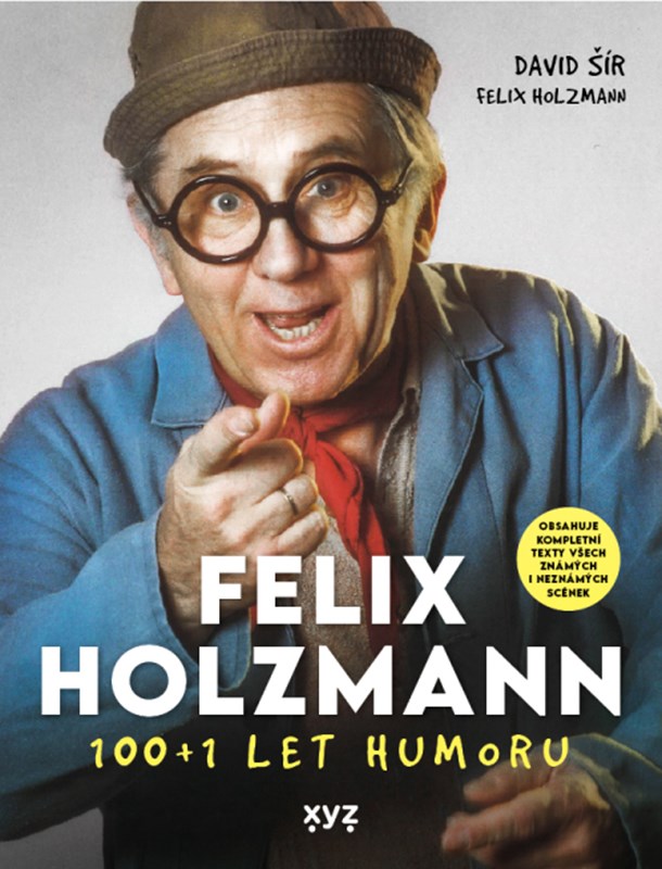 FELIX HOLZMANN 100+1 LET HUMORU