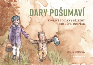 Dary Pošumaví | Lucie Oudová