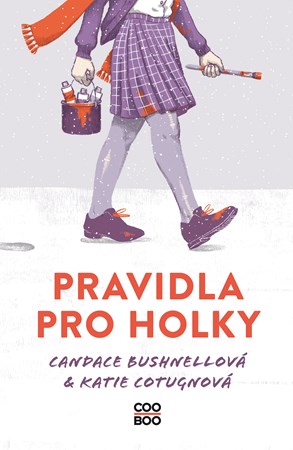 Pravidla pro holky | Tereza Basařová, Adéla Michalíková, Candace Bushnell, Katie Cotugno