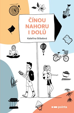 Čínou nahoru i dolů | Kateřina Stibalová