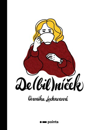 De(bil)níček | Veronika Lechnerová