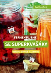 Fermentujeme se Superkvašáky