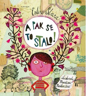 A pak se to stalo! | Ester Stará