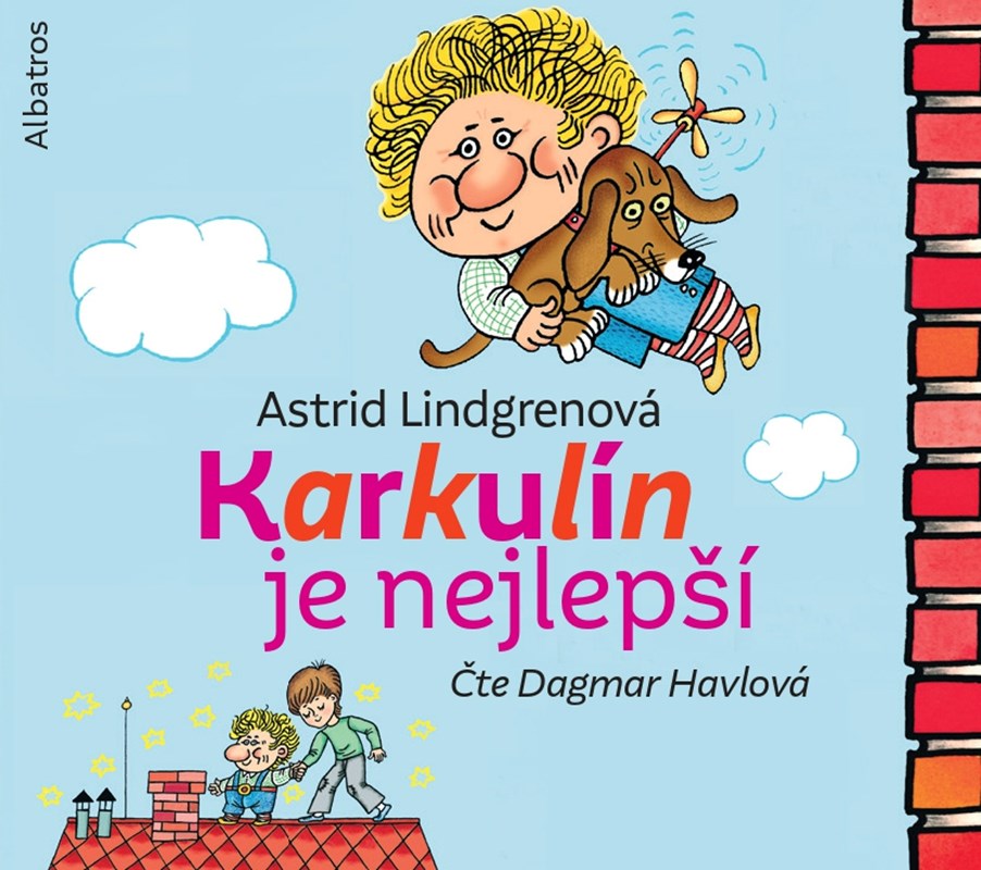 Levně Karkulín je nejlepší (audiokniha pro děti) | Astrid Lindgrenová, Helena Zmatlíková, Libor Štukavec, Dagmar Havlová