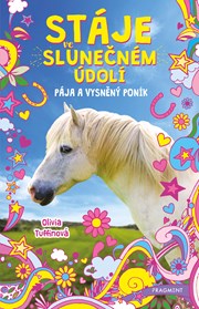 Stáje ve Slunečném údolí – Pája a vysněný poník