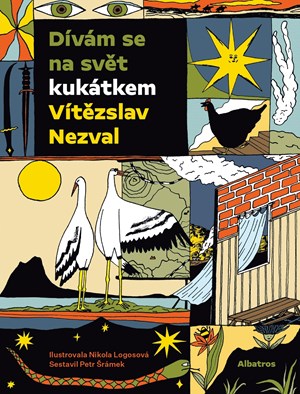 Dívám se na svět kukátkem | Petr Šrámek, Vítězslav Nezval, Nikola Logosová