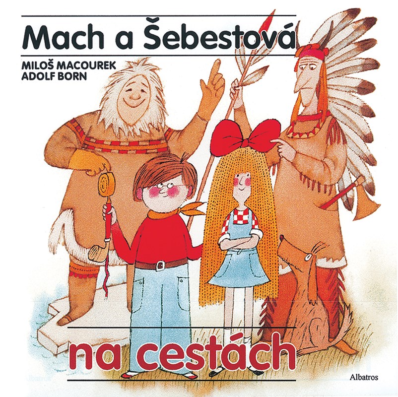 MACH A ŠEBESTOVÁ NA CESTÁCH