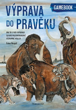 Výprava do pravěku | Libor Kvapil