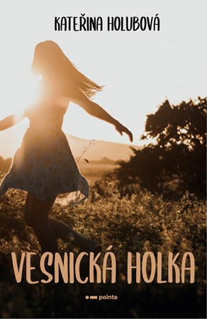 Vesnická holka | Kateřina Holubová