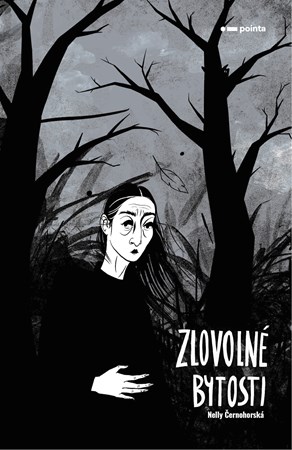 Zlovolné bytosti | Nelly Černohorská