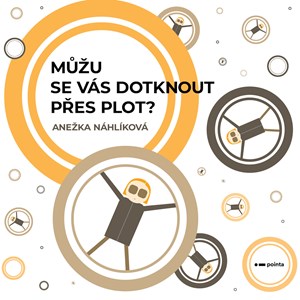 Můžu se vás dotknout přes plot? | Anežka Náhlíková