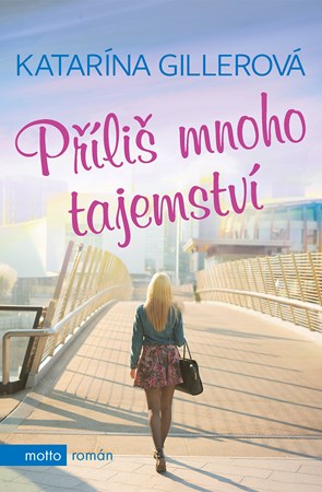 Příliš mnoho tajemství | Katarína Gillerová, Adam Chromý