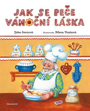 Jak se peče vánoční láska  | Alena Kadavá, Jitka Saniová